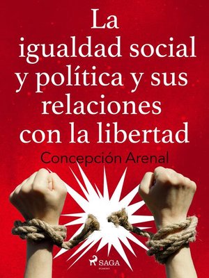 cover image of La igualdad social y política y sus relaciones con la libertad